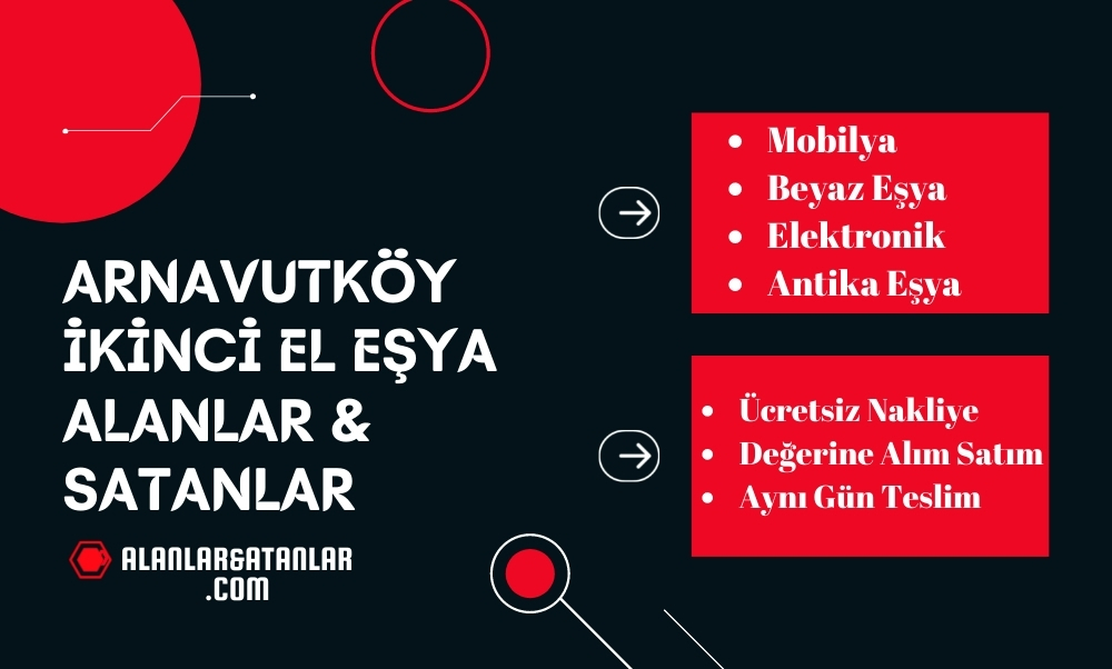 Arnavutköy ikinci el eşya alanlar & satanlar