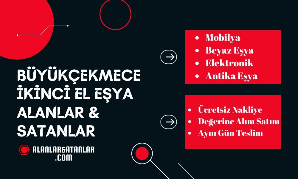 Büyükçekmece ikinci el eşya alanlar & satanlar